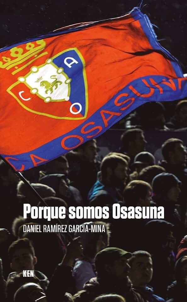 Porque somos Osasuna...: ...Y eso nunca va a morir