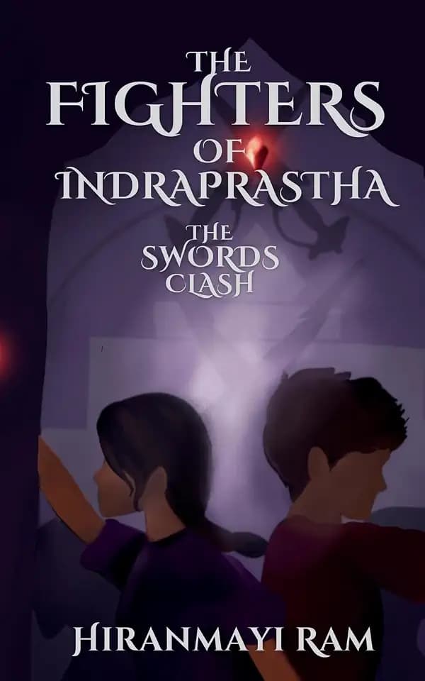 The Swords Clash (The Fighters of Indraprastha, Band 1)