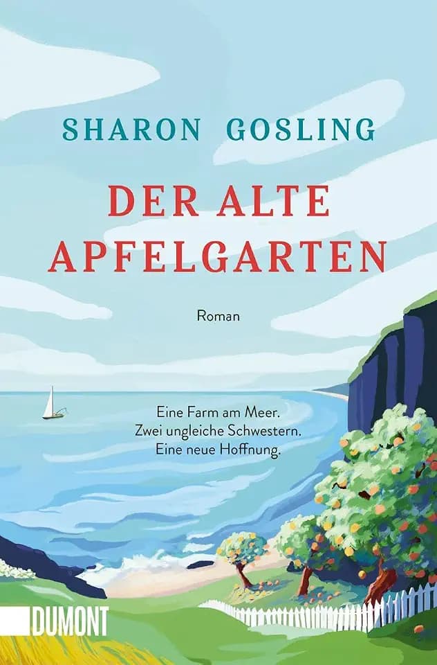 Der alte Apfelgarten: Roman