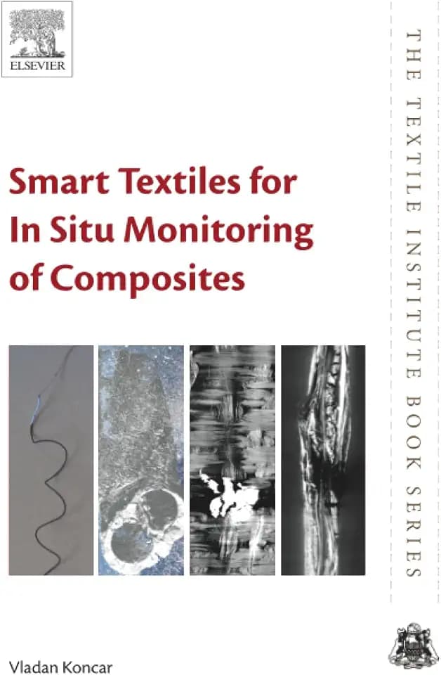 Smart Textiles for In Situ Monitoring of Composites (The Textile Institute Book Series)