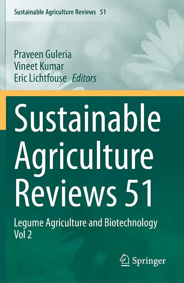 Sustainable Agriculture Reviews 51: Legume Agriculture and Biotechnology Vol 2