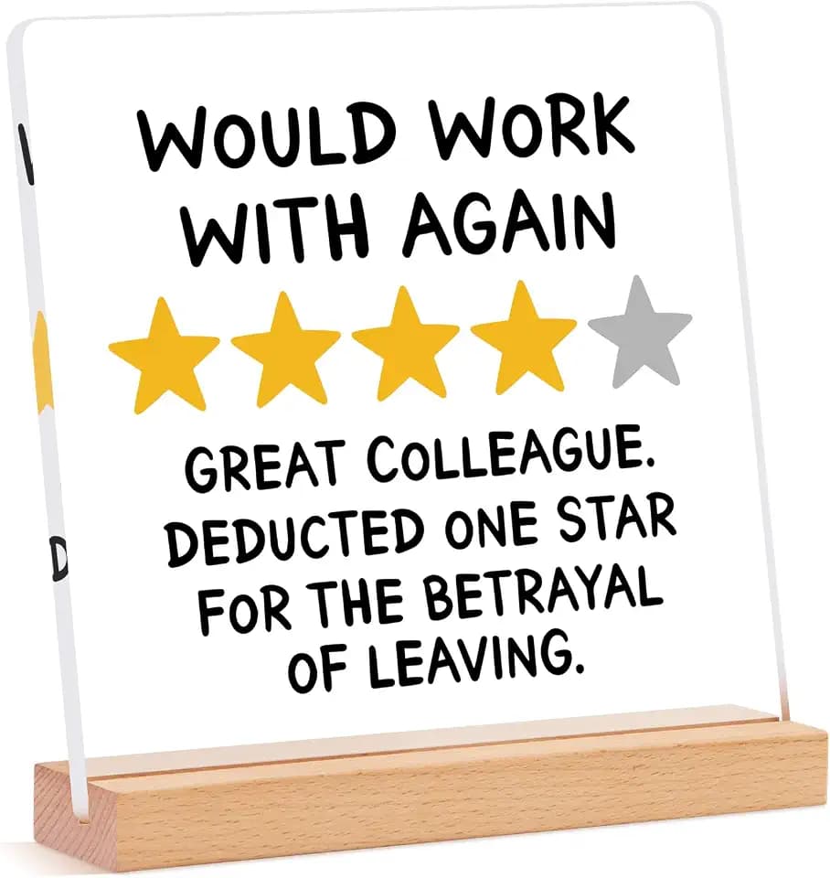 Funny Coworker Leaving Gifts for Women,Men-Would Work With Again Plaque-6''