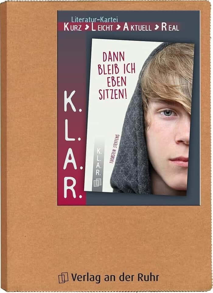 Dann bleib ich eben sitzen! (K.L.A.R. - Literatur-Kartei)