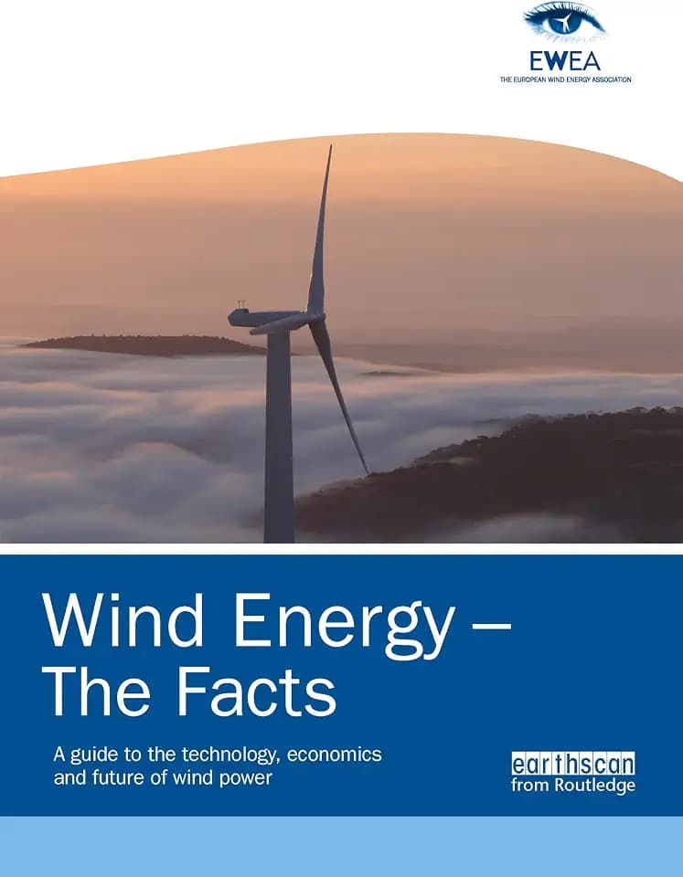 Wind Energy - The Facts: A Guide to the Technology, Economics and Future of Wind Power