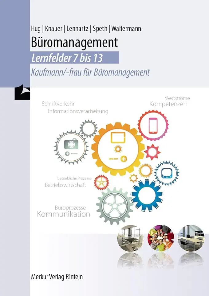 Büromanagement - Lernfelder 7 bis 13: - Kaufmann/-frau für Büromanagement
