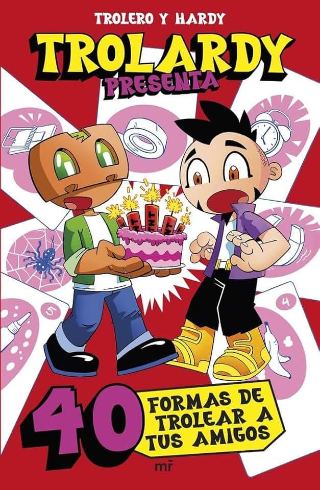 Trolardy presenta... 40 formas de trolear a tus amigos (4You2)