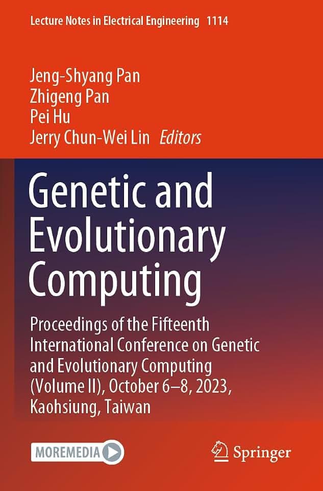 Genetic and Evolutionary Computing: Proceedings of the Fifteenth International Conference on Genetic and Evolutionary Computing (Volume II), October ... Notes in Electrical Engineering, Band 1114)