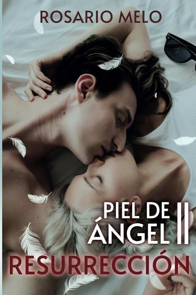 Piel de ángel II: Resurrección (Saga Piel de ángel, Band 2)