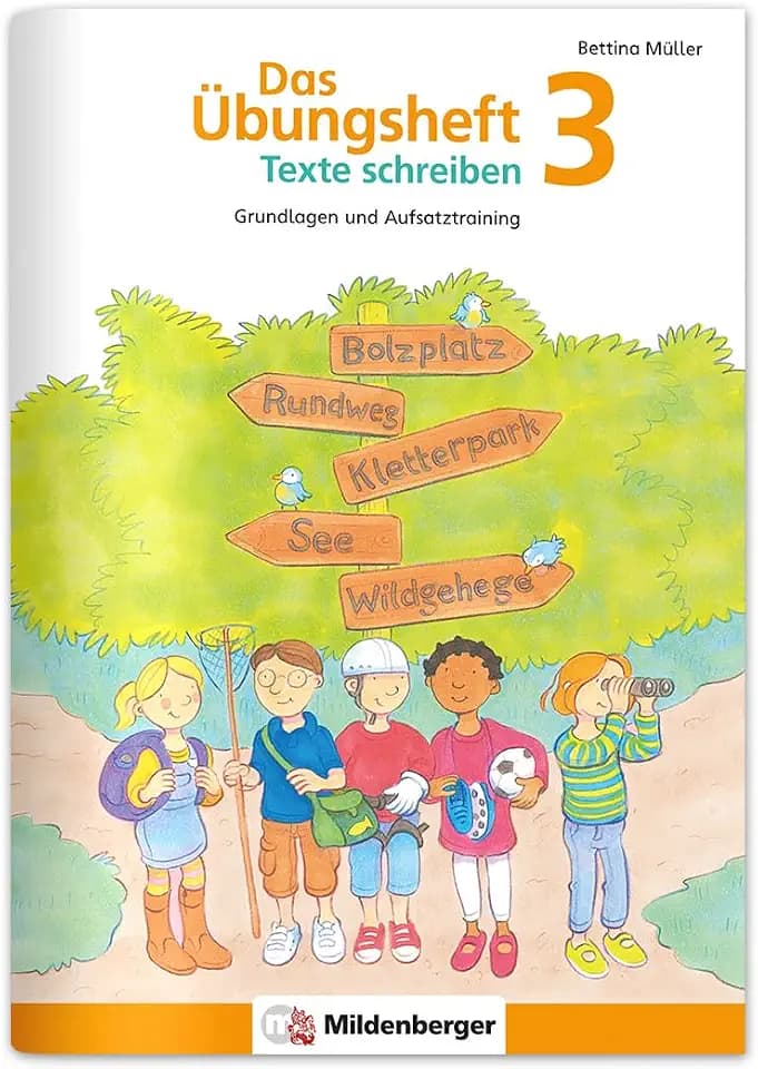 Das Übungsheft Texte schreiben 3: Grundlagen und Aufsatztraining