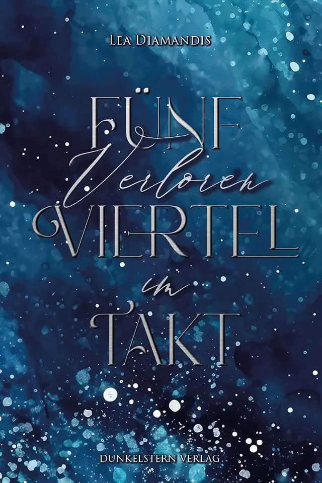 Verloren im Fünfvierteltakt: Poetischer Contemporary Roman über zarte Gefühle und ein schweres Schicksal