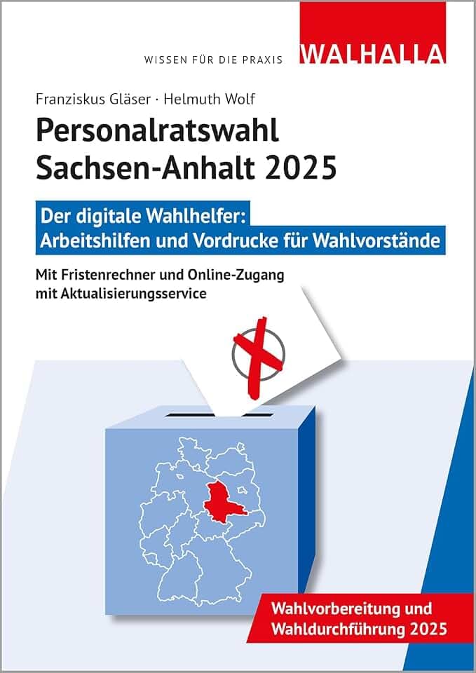CD-ROM Personalratswahl Sachsen-Anhalt 2025: Der digitale Wahlhelfer: Arbeitshilfen und Vordrucke für Wahlvorstände; Mit Fristenrechner und Online-Zugang mit Aktualisierungsservice