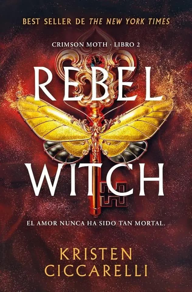 Rebel Witch (Crimson Moth. Libro 2) (Ficción, Band 2)