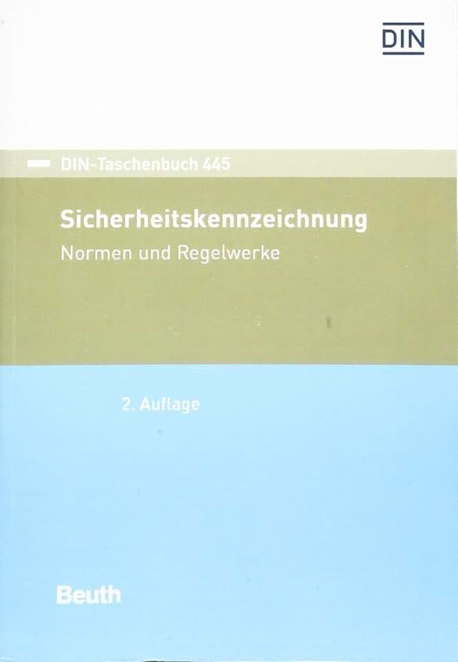 Sicherheitskennzeichnung: Normen und Regelwerke (DIN-Taschenbuch)