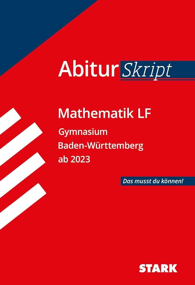 STARK Mathematik LF - AbiturSkript BW (Skripte / Abi - Auf einen Blick!)