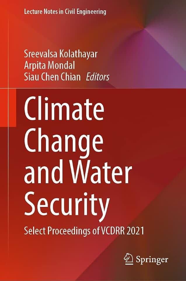 Climate Change and Water Security: Select Proceedings of VCDRR 2021 (Lecture Notes in Civil Engineering, 178, Band 178)