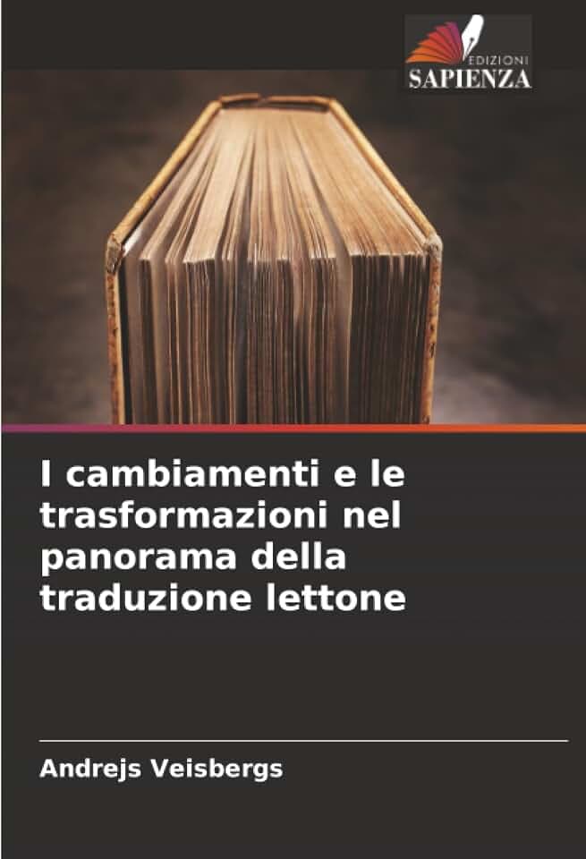 I cambiamenti e le trasformazioni nel panorama della traduzione lettone