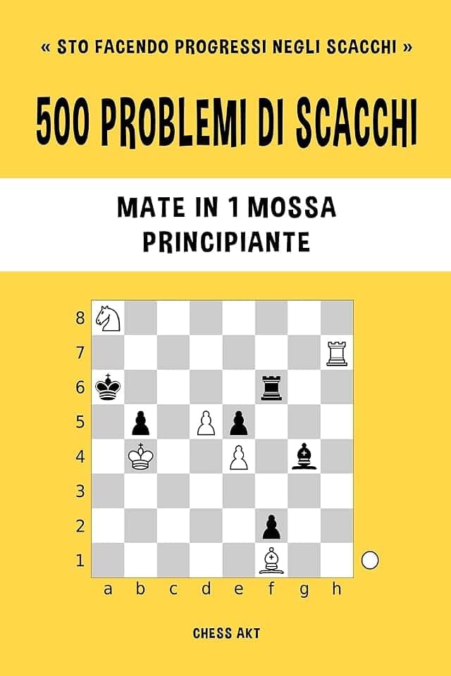 500 problemi di scacchi, Mate in 1 mossa, Principiante: Risolvi esercizi di scacchi e migliora le tue abilità tattiche.