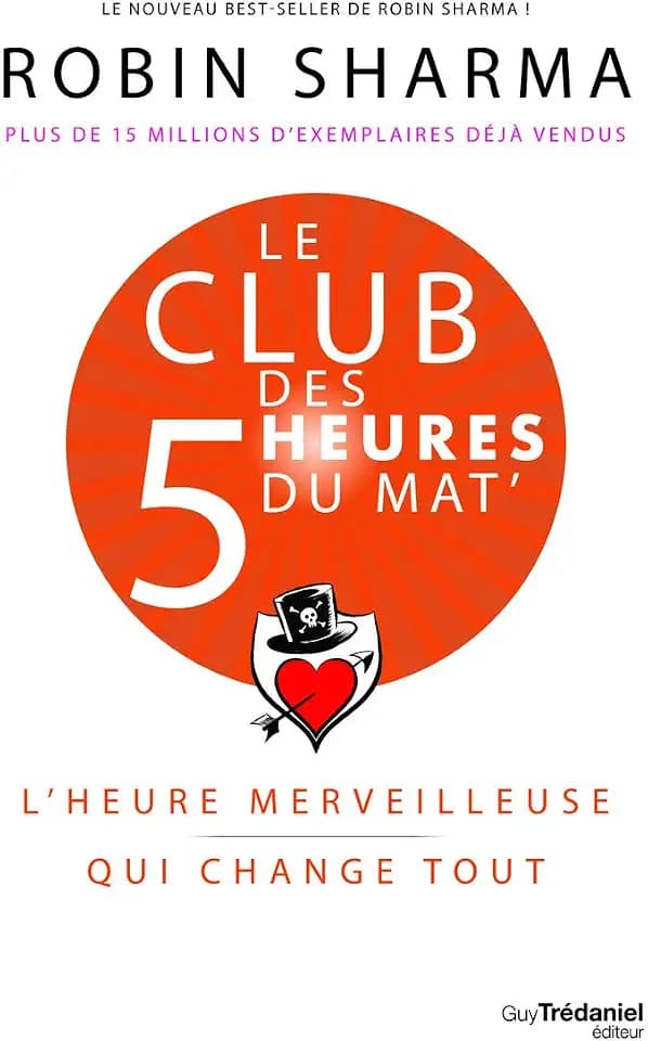 Le Club des 5 heures du mat' - L'heure merveilleuse qui change tout