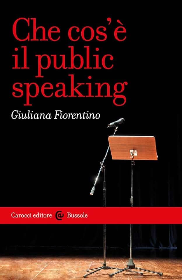 Che cos'è il public speaking (Le bussole)