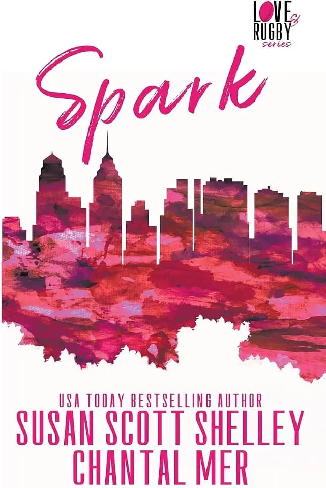 Spark (Love & Rugby, Band 1)