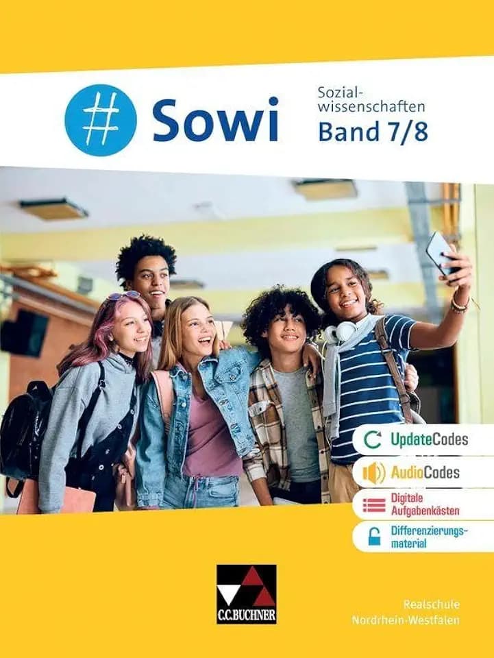 #Sowi – Nordrhein-Westfalen / #Sowi NRW 7/8: Unterrichtswerk für das Wahlpflichtfach Sozialwissenschaften für... (#Sowi – Nordrhein-Westfalen: ... für die Realschulen in Nordrhein-Westfalen)