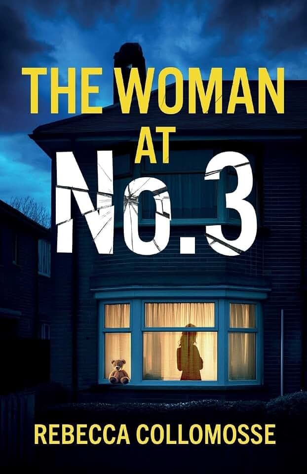 The Woman at No.3: A totally addictive psychological thriller with a shocking final twist