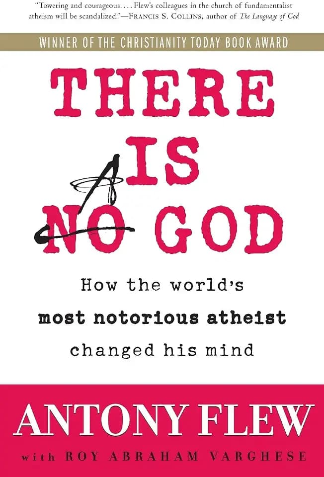 There Is a God: How the World's Most Notorious Atheist Changed His Mind