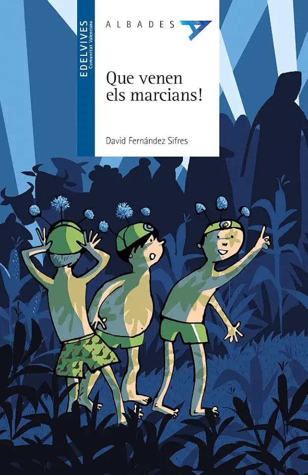 Que venen els marcians! (Albades - Serie blava, Band 37)