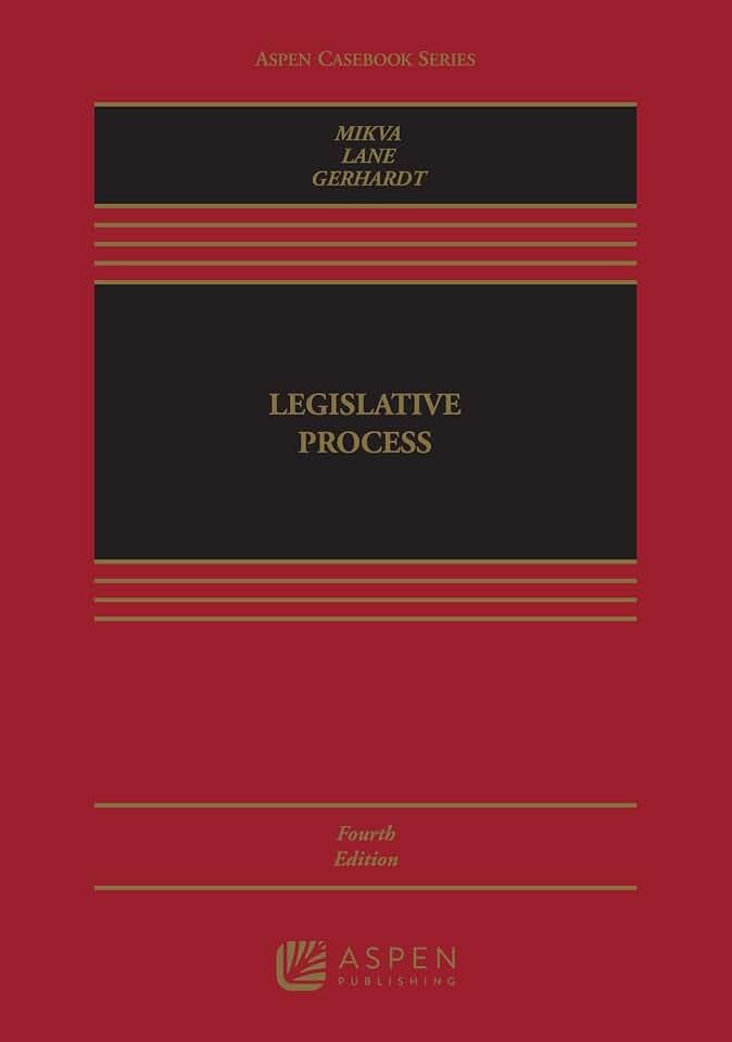 Legislative Process (Aspen Casebook)