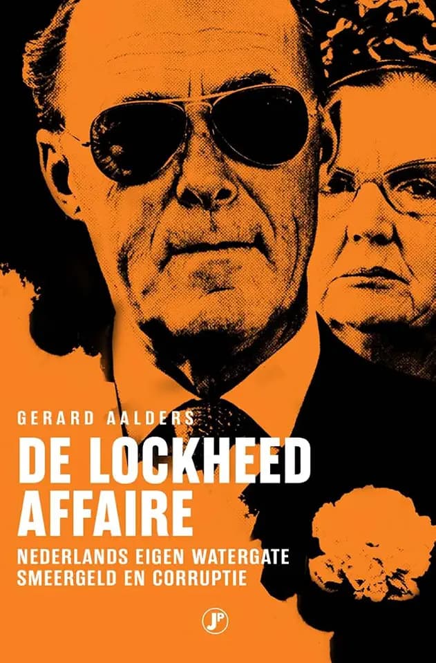 De Lockheed affaire: Nederlands eigen Watergate : smeergeld en corruptie (True Crime)