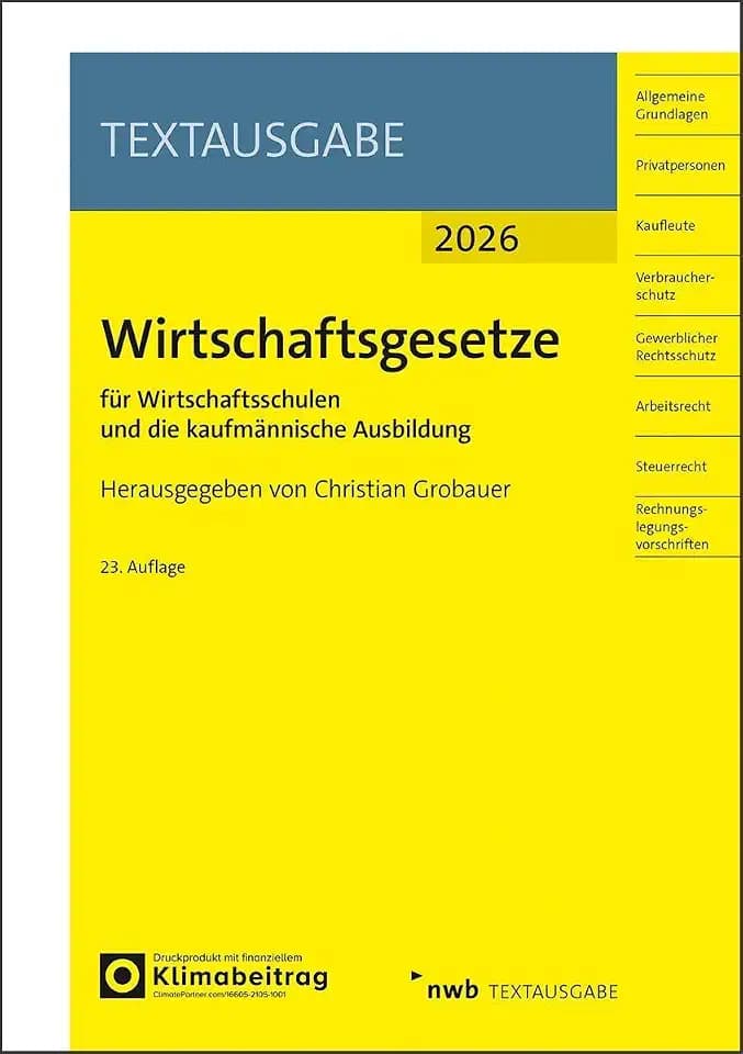 Wirtschaftsgesetze für Wirtschaftsschulen und die kaufmännische Ausbildung: Ausgabe 2026 (NWB Textausgabe)