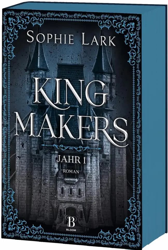 Kingmakers – Jahr 1: Roman: brandheiße Dark Romance – mit farbigem Buchschnitt – nur in limitierter Erstauflage der gedruckten Ausgabe (Kingmakers-Reihe, Band 1)