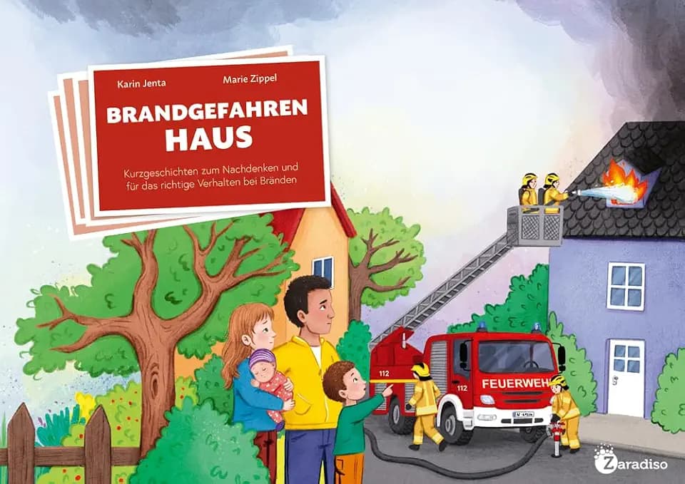 Brandgefahren im Haus: Kurzgeschichten zum Nachdenken und für das richtige Verhalten bei Bränden
