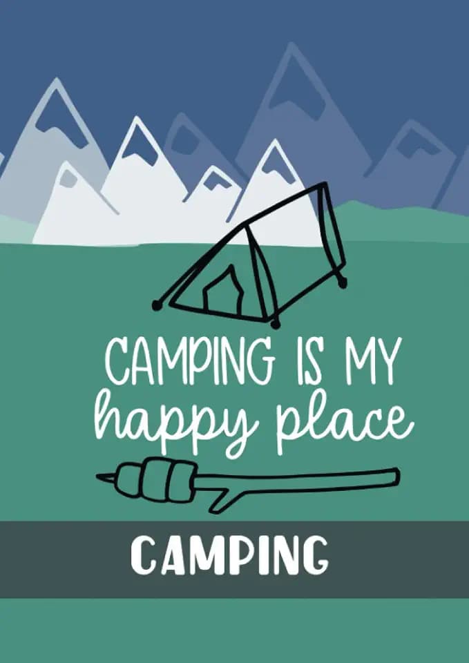 Camping is my happy place: Grosses Reisetagebuch; A4, 8,27 x 11,69 inch (21 x 29,7cm) ; 120 cremefarbene Seiten; kreatives Design; Cover mit glänzender Veredelung
