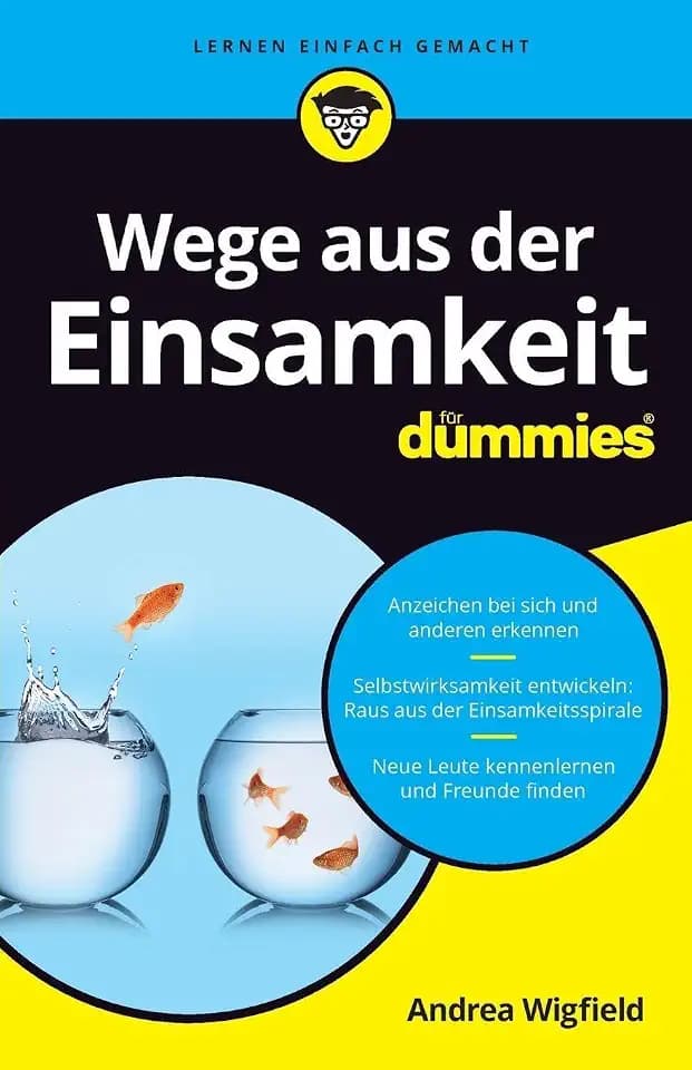 Wege aus der Einsamkeit fur Dummies (...für Dummies)