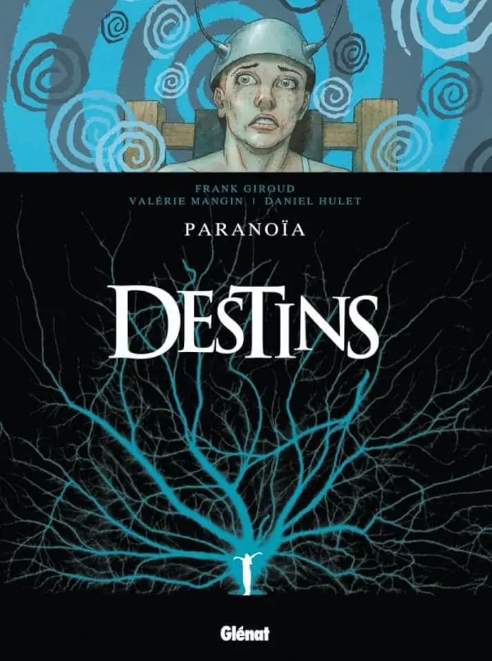 Destins - Tome 04: Paranoïa