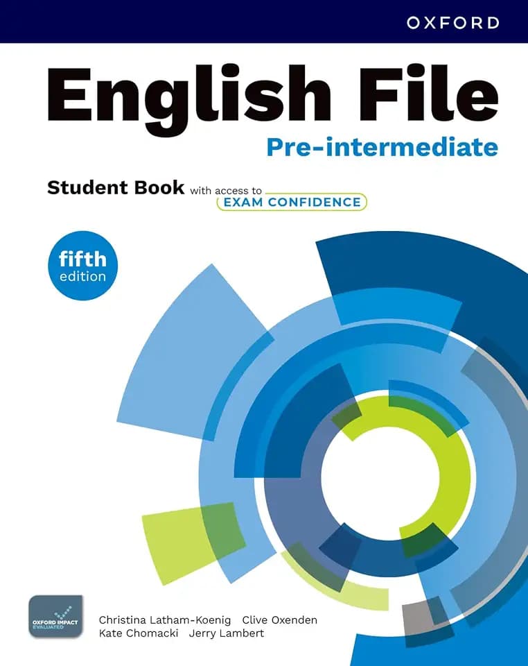 English File fifth edition: Pre-Intermediate: Student Book with access to Exam Confidence: Print Student Book and 2 years' access to Student ... Confidence, available on Oxford English Hub