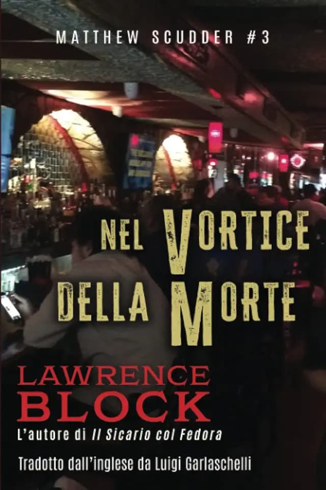 Nel Vortice della Morte: Matthew Scudder #3