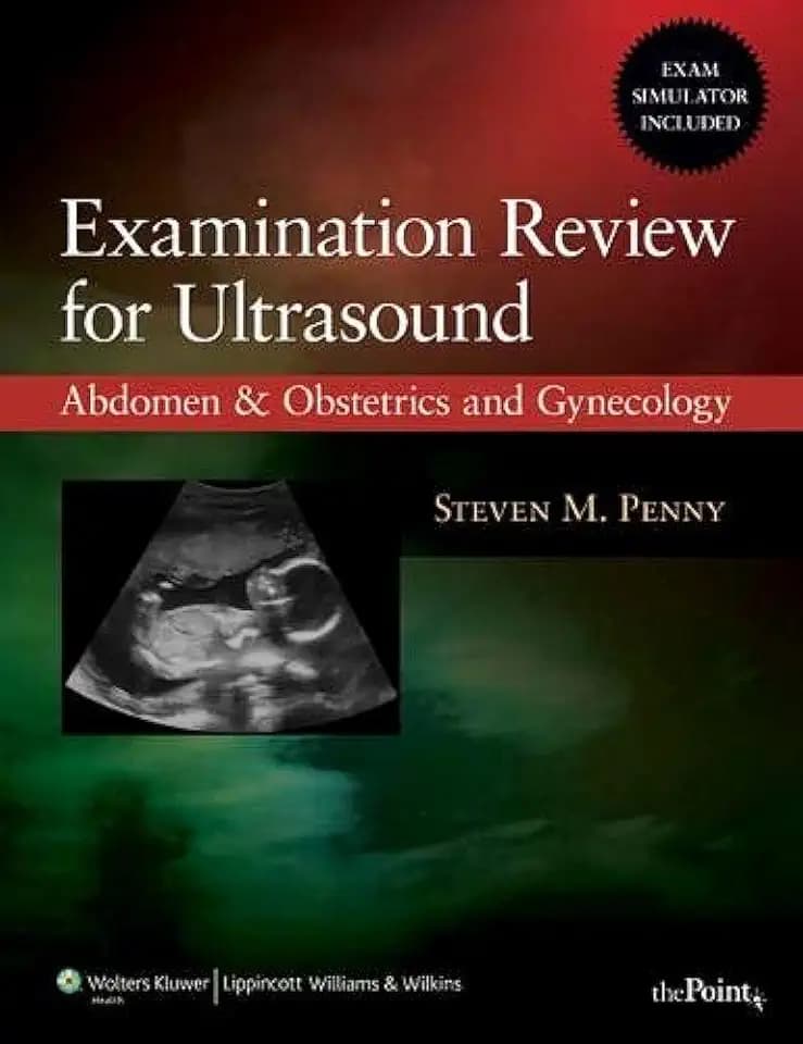 Examination Review for Ultrasound: Abdomen and Obstetrics & Gynecology