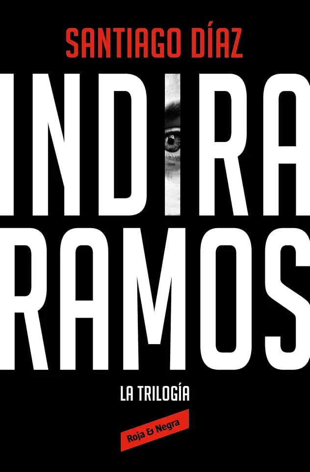 Indira Ramos. La trilogía (edición ómnibus) (Roja y negra)