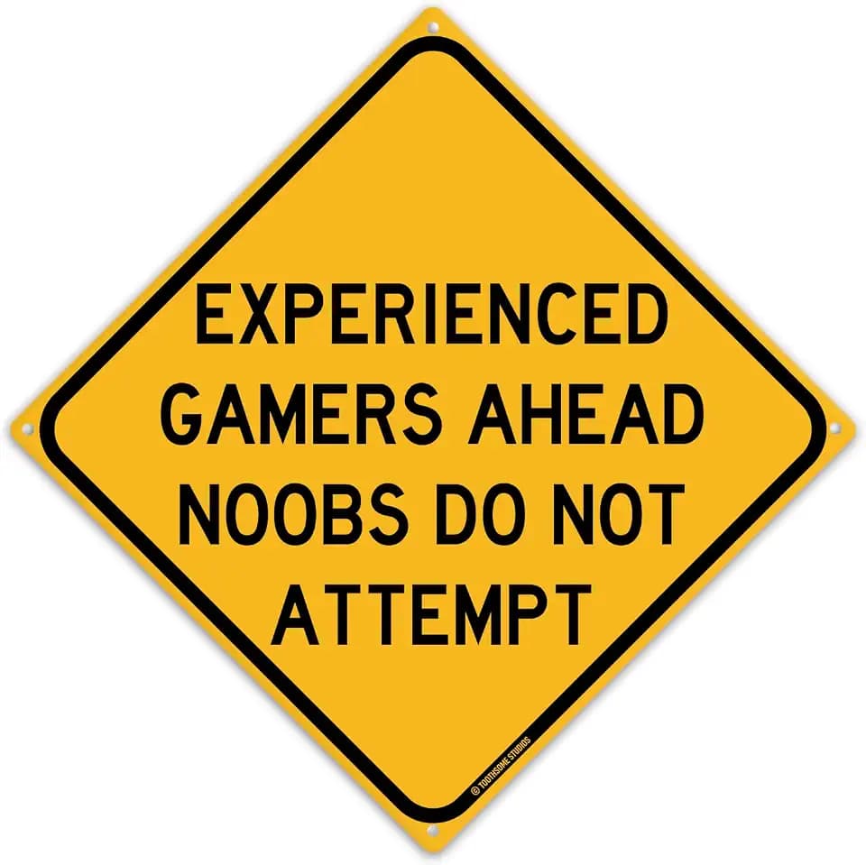 Experienced Gamers Ahead 12" x 12" Funny Tin Road Sign Hardcore Gamer Newbie Warning Plaque Video PC Gamer Home Bedroom Decor