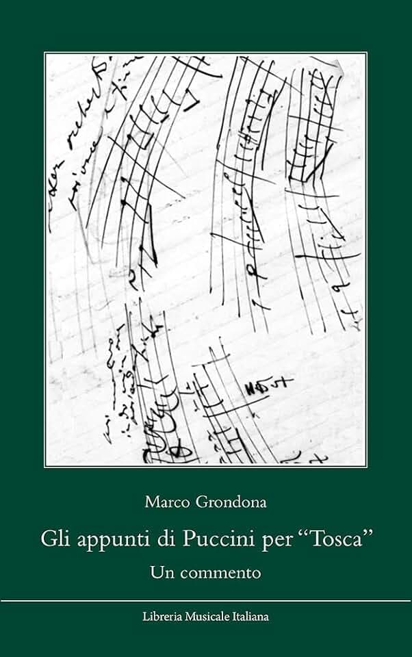 Gli appunti di Puccini per «Tosca». Un commento (Biblioteca musicale)