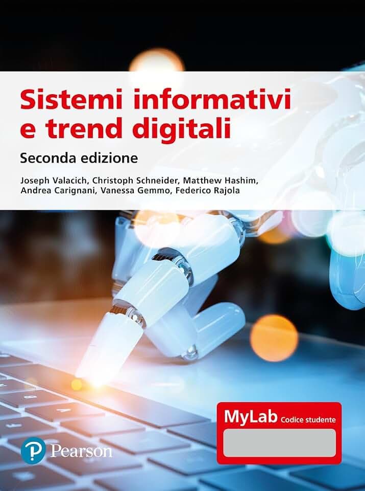Sistemi informativi e trend digitali. Ediz. MyLab. Con Contenuto digitale per accesso online (Economia)
