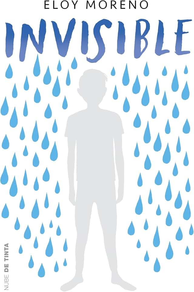 Invisible / Invisible: Eloy Moreno (Nube de Tinta, Band 1)
