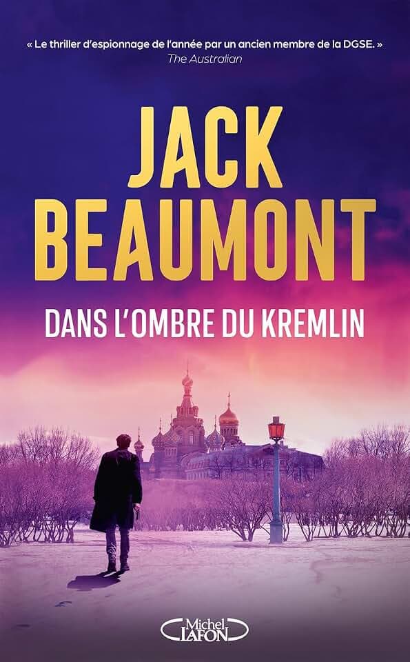 Dans l'ombre du Kremlin: Tome 2, Le retour du Frenchman