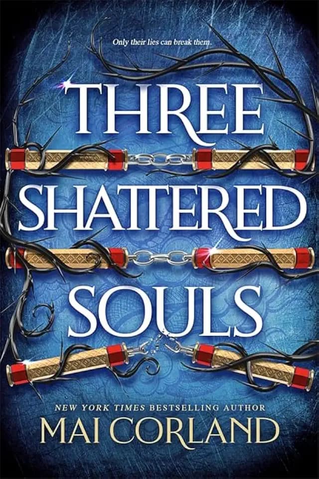 Three Shattered Souls: The unmissable conclusion to the adventure fantasy sensation filled with the ultimate high-stakes heist and heartache (The Broken Blades, 3)