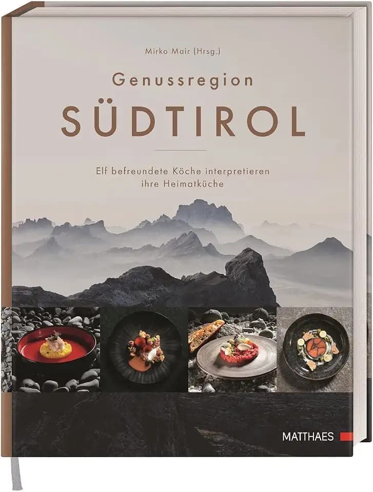 Genussregion Südtirol: Elf befreundete Köche interpretieren ihre Heimatküche