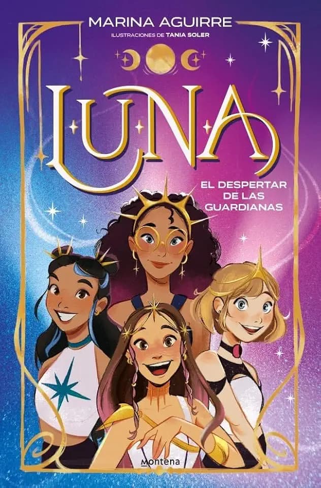 LUNA 1 - El despertar de las guardianas (Montena, Band 1)