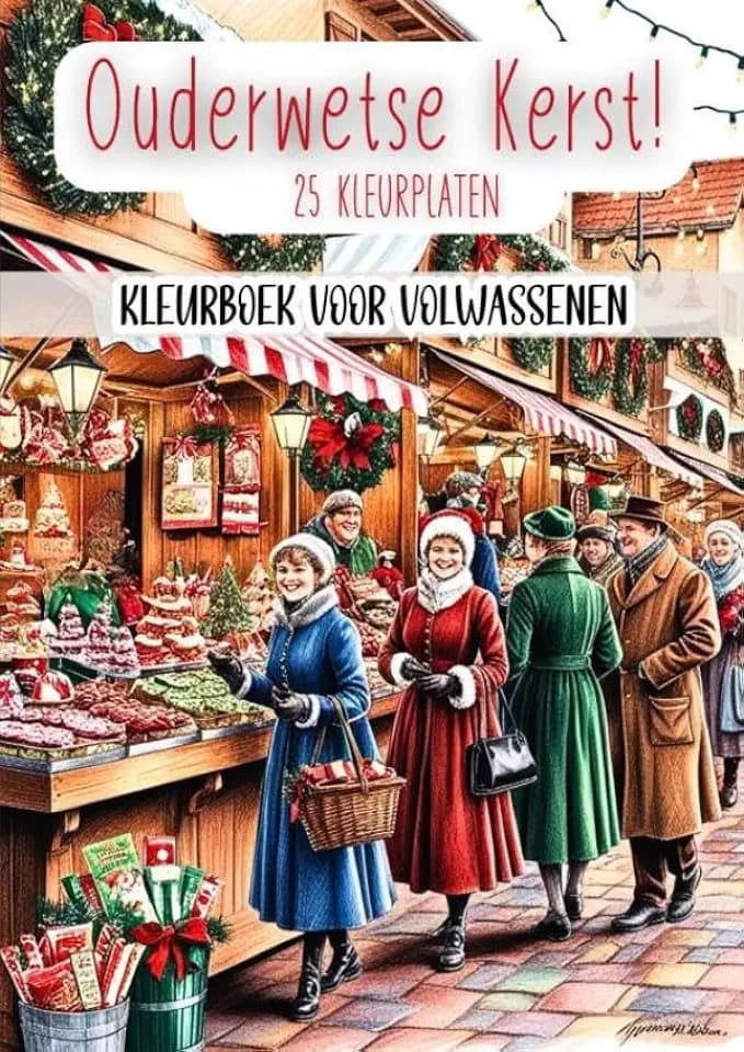 Kleurboek voor Volwassenen - Ouderwetse Kerst!: 25 Kleurplaten met Traditionele Kersttaferelen voor Urenlange Ontspanning