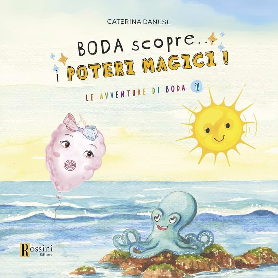 Boda scopre... I poteri magici! Le avventure di Boda (Vol. 1) (Narrativa per bambini)